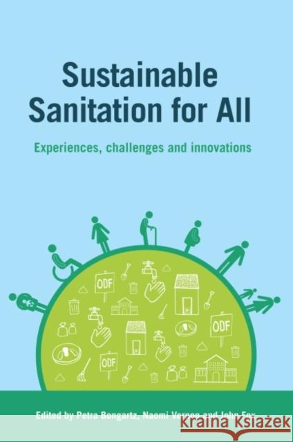 Sustainable Sanitation for All: Experiences, Challenges and Innovations