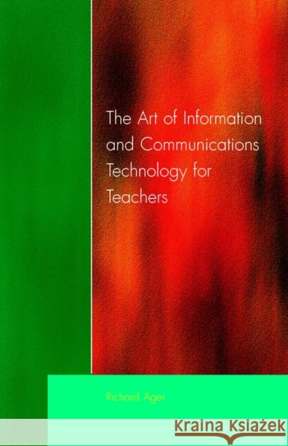 Art of Information of Communications Technology for Teachers