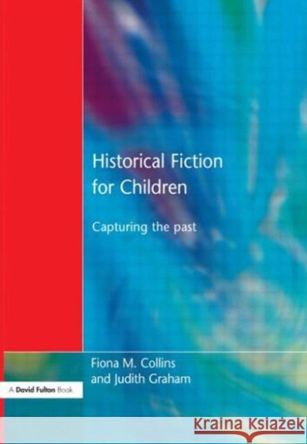 Historical Fiction for Children: Capturing the Past