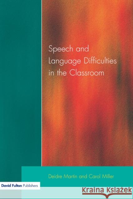 Speech and Language Difficulties in the Classroom