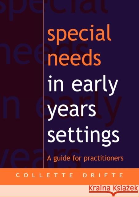 Special Needs in Early Years Settings: A Guide for Practitioners