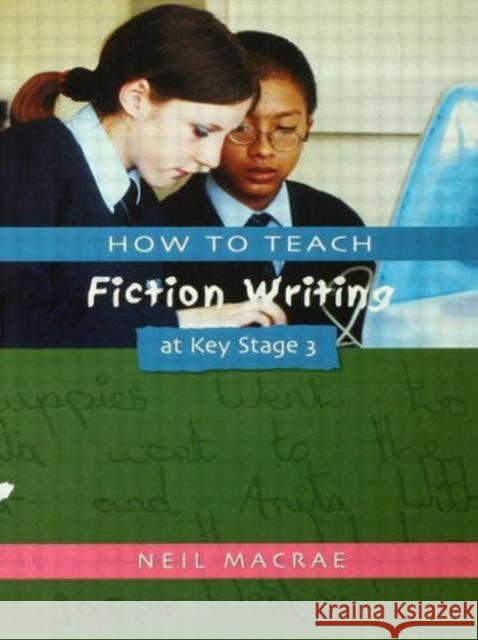 How to Teach Fiction Writing at Key Stage 3