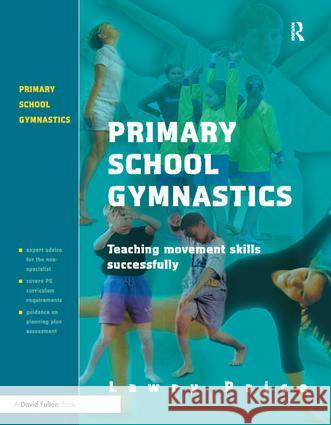 Primary School Gymnastics: Teaching Movement Action Successfully