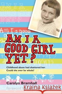 Am I a Good Girl Yet?