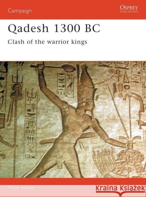 Qadesh 1300 BC: Clash of the Warrior Kings