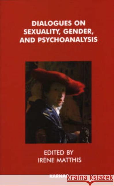 Dialogues on Sexuality, Gender and Psychoanalysis