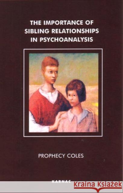 The Importance of Sibling Relationships in Psychoanalysis