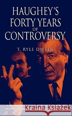 Haughey's Forty Years of Controversy