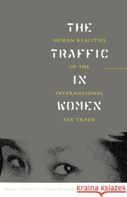 The Traffic in Women: Human Realities of the International Sex Trade
