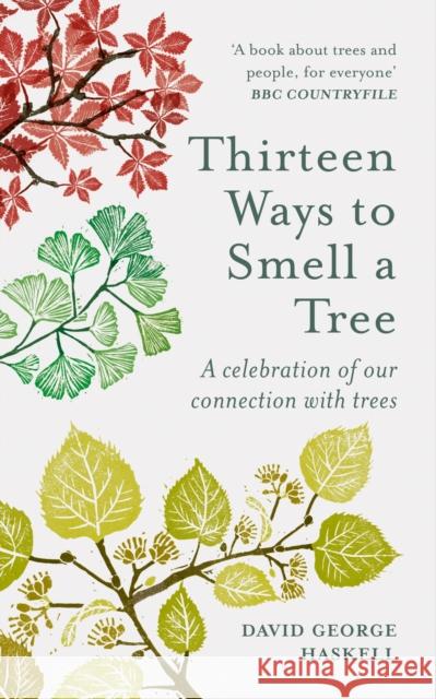 Thirteen Ways to Smell a Tree: A celebration of our connection with trees