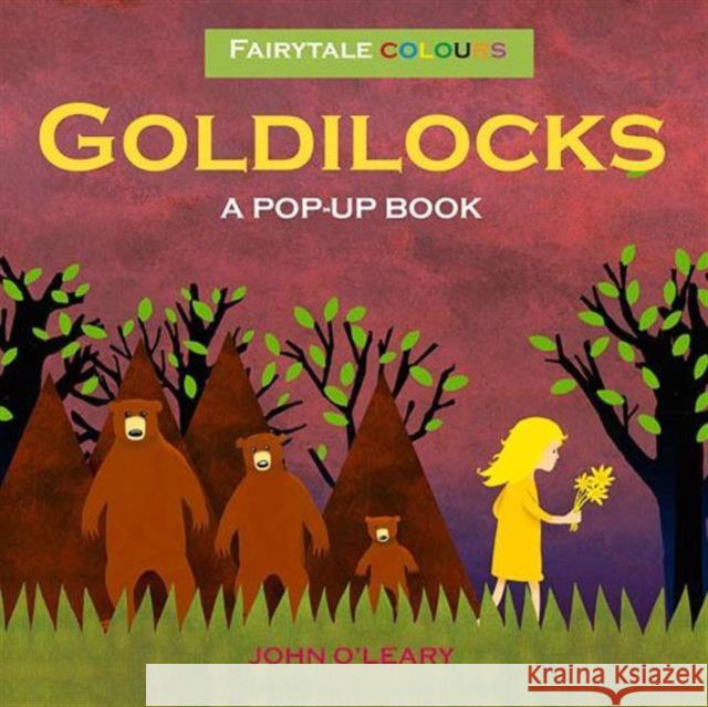 Fairy Tale Colours: Goldilocks A Pop-Up Book