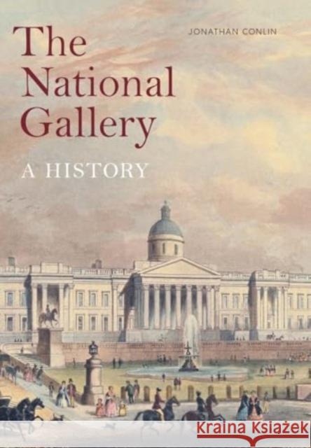 The National Gallery: A History