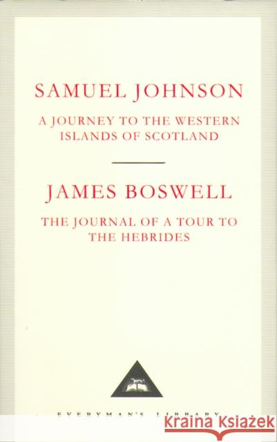 A Journey to the Western Islands of Scotland & The Journal of a Tour to the Hebrides