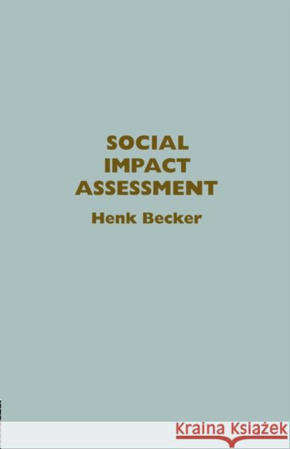 Social Impact Assessment: Method And Experience In Europe, North America And The Developing World