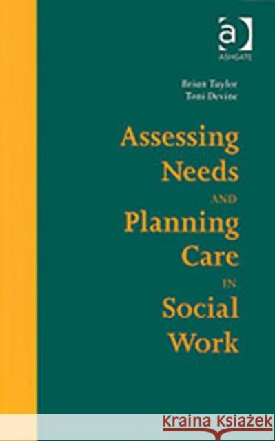 Assessing Needs and Planning Care in Social Work