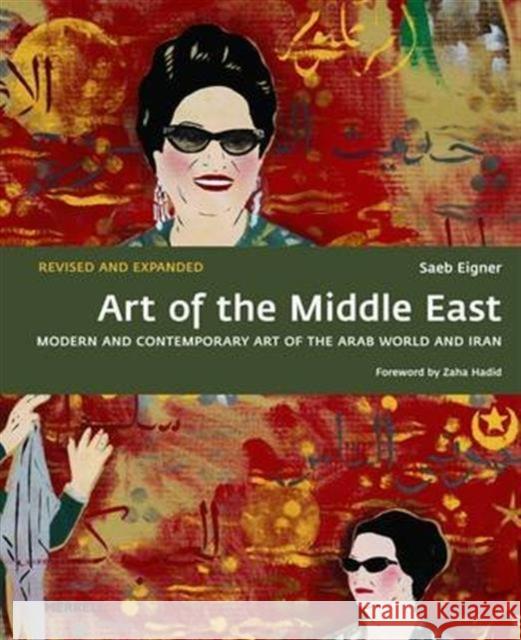 Art of the Middle East: Modern and Contemporary Art of the Arab World and Iran