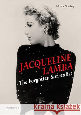 Jacqueline Lamba: The Forgotten Surrealist