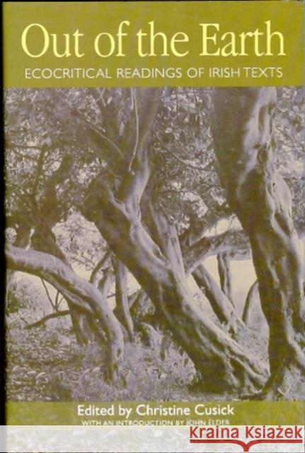 Out of the Earth: Ecocritical Readings of Irish Texts