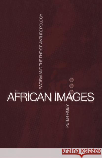 African Images: Racism and the End of Anthropology