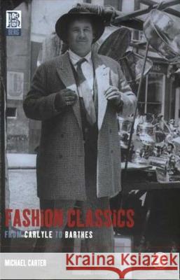 Fashion Classics from Carlyle to Barthes