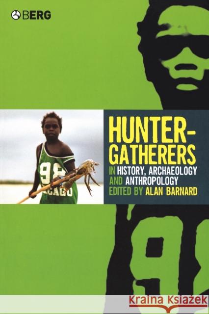 Hunter-Gatherers in History, Archaeology and Anthropology