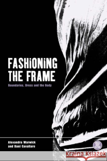 Fashioning the Frame: Boundaries, Dress and the Body