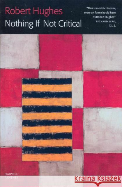 Nothing If Not Critical