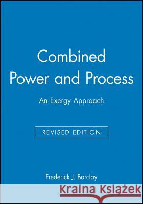 Combined Power and Process: An Exergy Approach