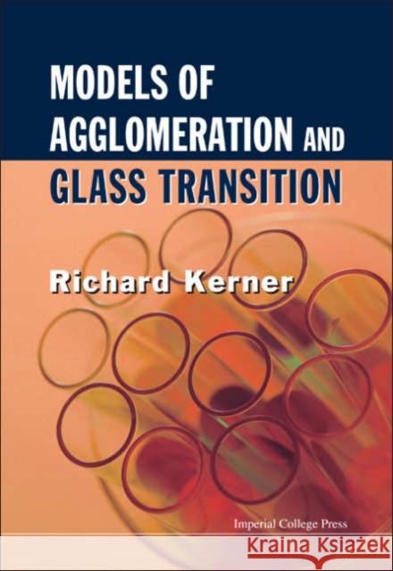 Models of Agglomeration and Glass Transition