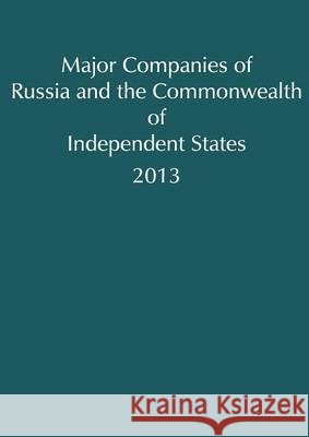 Major Companies of Russia and the Commonwealth of Independent States 2013