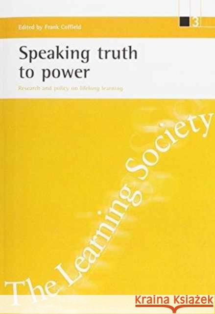 Speaking Truth to Power: Research and Policy on Lifelong Learning