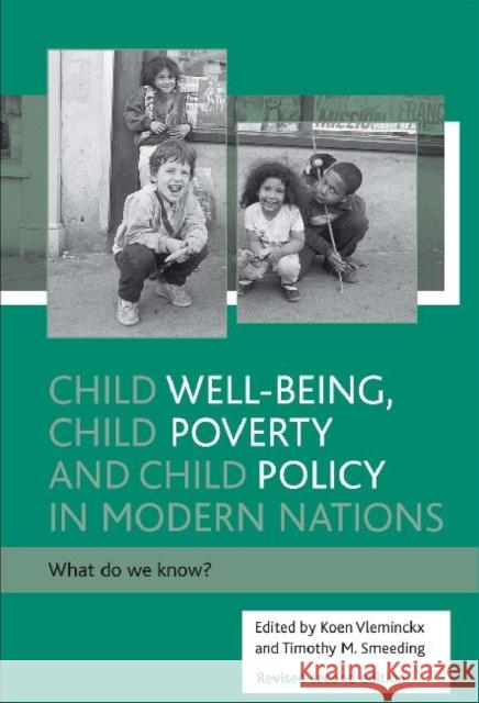 Child Well-Being, Child Poverty and Child Policy in Modern Nations: What Do We Know?