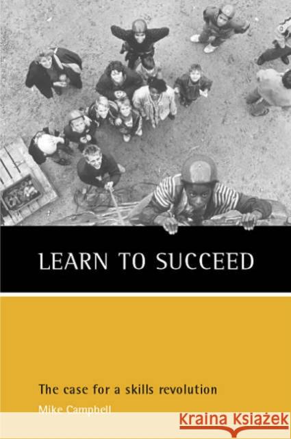 Learn to Succeed: The Case for a Skills Revolution