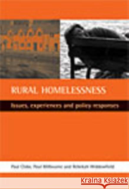 Rural Homelessness: Issues, Experiences and Policy Responses