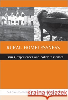 Rural Homelessness: Issues, Experiences and Policy Responses