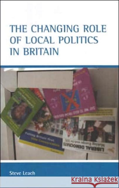 The Changing Role of Local Politics in Britain