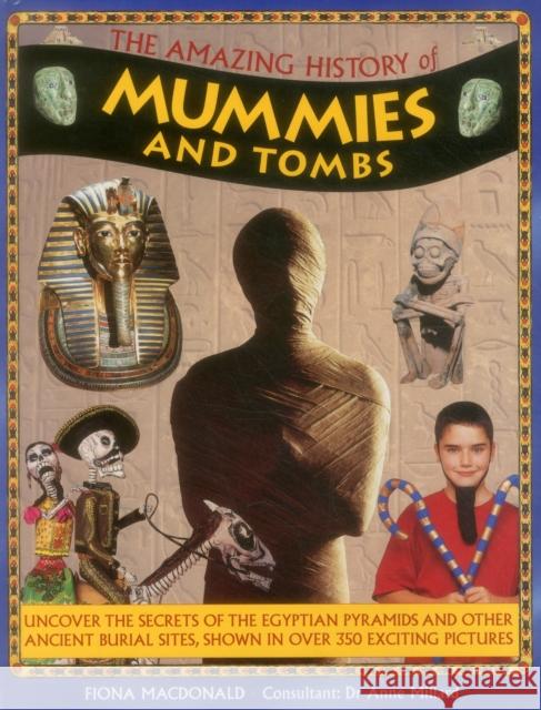 Amazing History of Mummies and Tombs