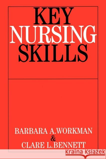 Key Nursing Skills