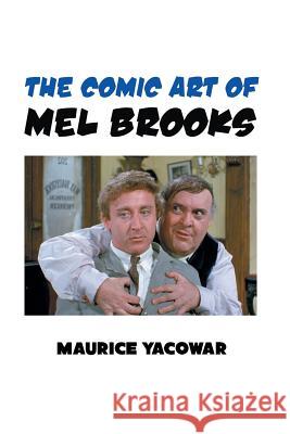 The Comic Art of Mel Brooks