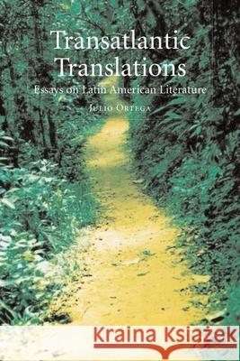 Transatlantic Translations: Dialogues in Latin American Literature