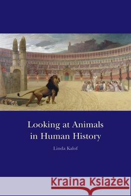 Looking at Animals in Human History
