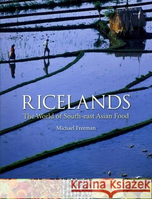 Ricelands: The World of South-East Asian Food