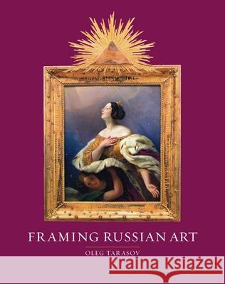 Framing Russian Art: From Early Icons to Malevich