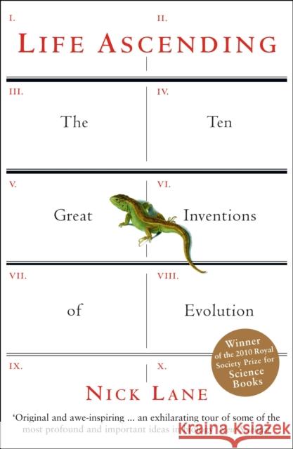 Life Ascending: The Ten Great Inventions of Evolution