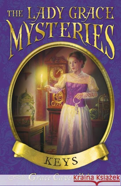 The Lady Grace Mysteries: Keys
