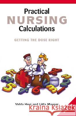 Practical Nursing Calculations: Getting the Dose Right