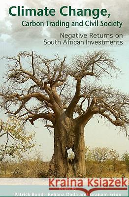 Climate Change, Carbon Trading and Civil Society : Negative Returns on South African Investments