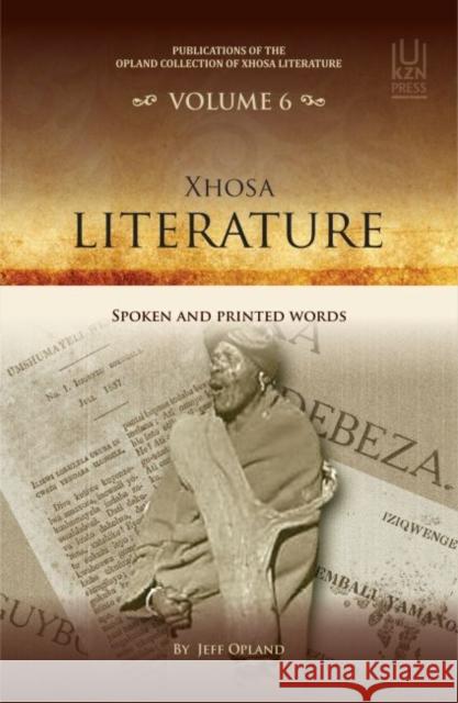 Xhosa Literature: Spoken and Printed Words (Volume 6)