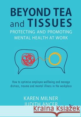 Beyond Tea and Tissues: Protecting and Promoting Mental Health at Work