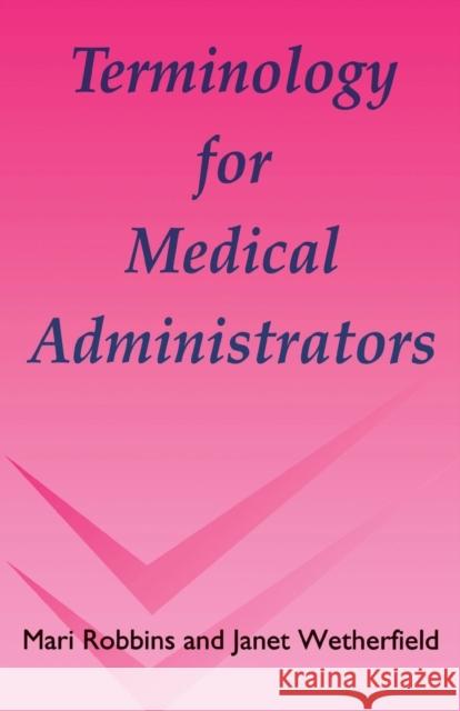 Terminology for Medical Administrators
